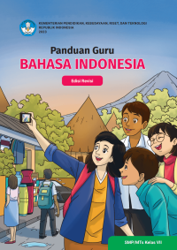 Buku Panduan Guru Bahasa Indonesia untuk SMP/MTs Kelas VII