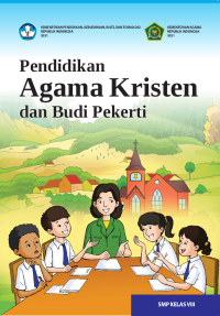 Pendidikan Agama Kristen dan Budi Pekerti untuk Kelas VIII SMP