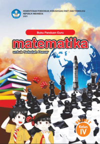 Buku Panduan Guru Matematika untuk Sekolah Dasar Kelas IV â€“ Volume 2